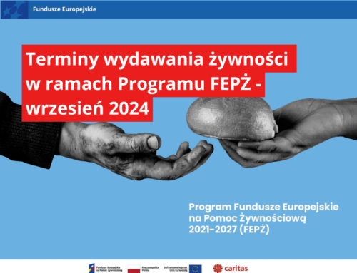 Terminy wydawania żywności w ramach Programu FEPŻ -wrzesień 2024